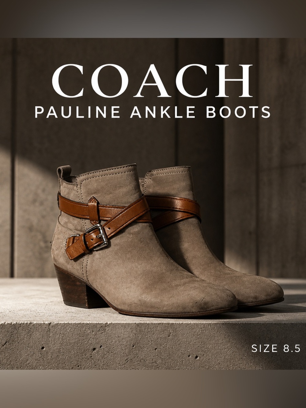 COACH Pauline Taupe Gray nubuck suede Ankle Boots with Brown Leather Strap 8.5